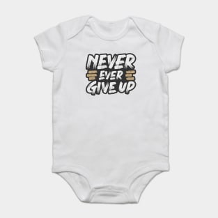 Never Ever  Up Typography Baby Bodysuit